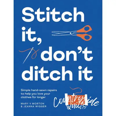 Stitch it don't Ditch it