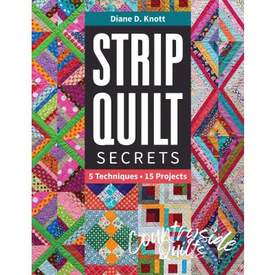Strip Quilt Secrets