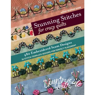 Stunning Stitches For Crazy Quilts