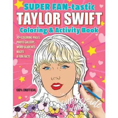 SUPER FAN-tastic Taylor Swift Coloring & Activity Book