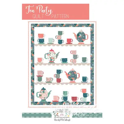 Tea Party Quilt Pattern