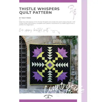 Thistle Whispers Quilt Pattern