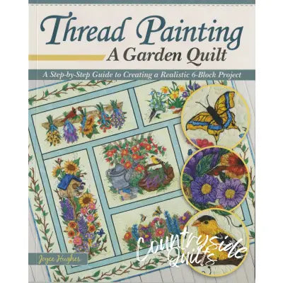 Thread Painting a Garden Quilt