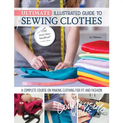 Ultimate Illustrated Guide to Sewing Clothes