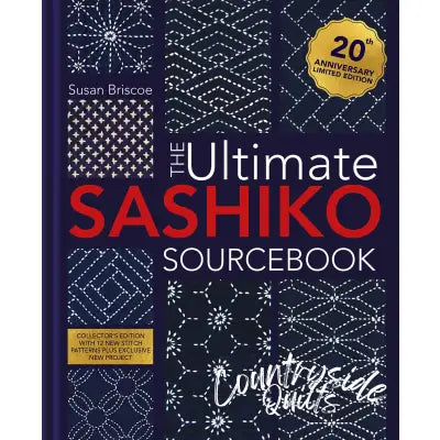 The Ultimate Sashiko Sourcebook 20th Anniversary Limited Edition