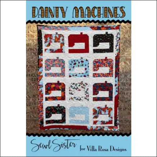 Villa Rosa Designs - Dainty Machines - Post Card Quilt