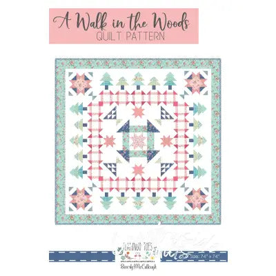 A Walk in the Woods Quilt Pattern