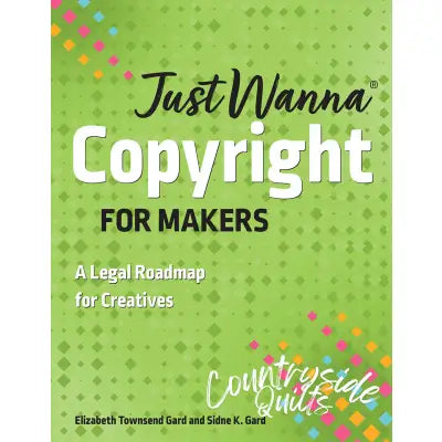 Just Wanna Copyright for Makers